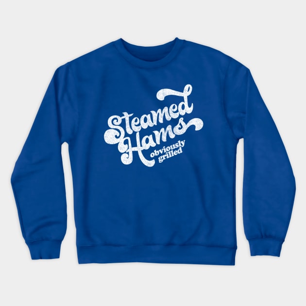 Steamed Hams / Obviously Grilled (White) Faded Style Crewneck Sweatshirt by DankFutura